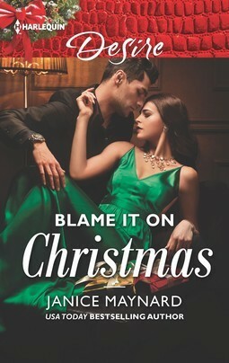 Blame It on Christmas by Janice Maynard