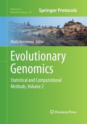 Evolutionary Genomics: Statistical and Computational Methods, Volume 2 by 