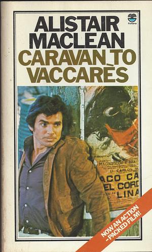 Caravan to Vaccares by Alistair MacLean