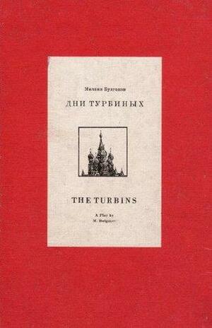 Days of the Turbins by Mikhail Bulgakov