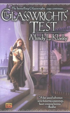 The Glasswrights' Test by Mindy Klasky