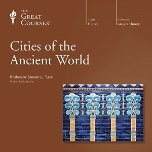 Cities of the Ancient World by Steven L. Tuck