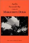 Agatha / Savannah Bay by Marguerite Duras