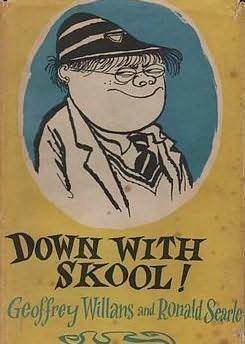 Down With Skool! by Ronald Searle, Geoffrey Willans