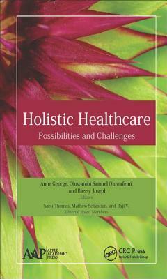 Holistic Healthcare: Possibilities and Challenges by 