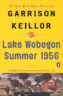 Lake Wobegon Summer 1956 by Garrison Keillor