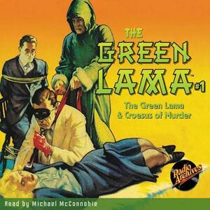 The Green Lama &amp; Croesus of Murder by Kendell RIchard Foster