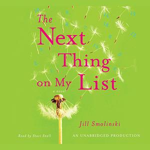 The Next Thing on My List by Jill Smolinski