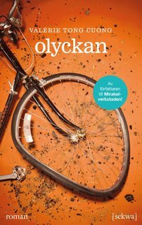 Olyckan by Valérie Tong Cuong