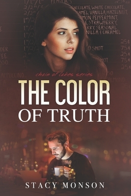 The Color of Truth by Stacy Monson