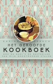 Het geroofde kookboek by Karina Urbach
