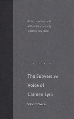 The Subversive Voice of Carmen Lyra: Selected Works by Carmen Lyra