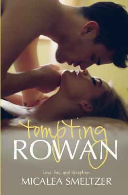 Tempting Rowan by Micalea Smeltzer