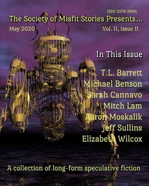 The Society of Misfit Stories Presents... (May 2020) by Michael Benson, Sarah Cannavo, Mitch Lam