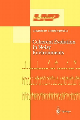 Coherent Evolution in Noisy Environments by 