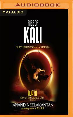 Rise of Kali: Duryodhana's Mahabharata by Anand Neelakantan