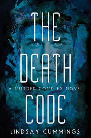 The Death Code by Lindsay Cummings