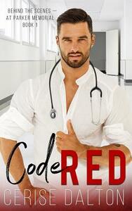 Code Red by Cerise Dalton