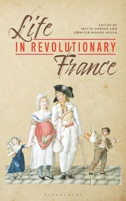 Life in Revolutionary France by 