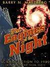 The Engines of the Night: Science Fiction in the Eighties by Lawrence Ratzkin, Barry N. Malzberg