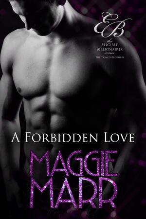 A Forbidden Love by Maggie Marr, Maggie Marr