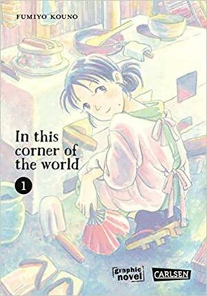In this corner of the world 1 by Fumiyo Kouno