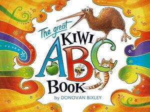 The Great Kiwi ABC Book by Donovan Bixley