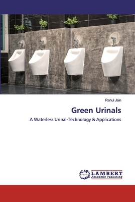 Green Urinals by Rahul Jain