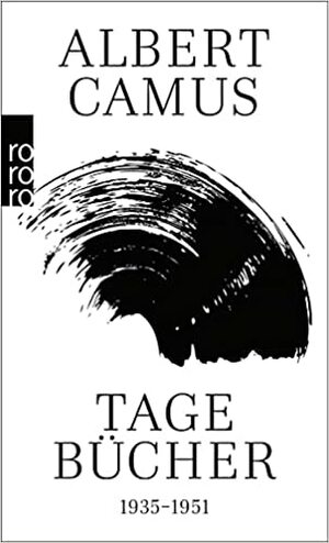 Tagebücher 1935-1951 by Guido G. Meister, Albert Camus