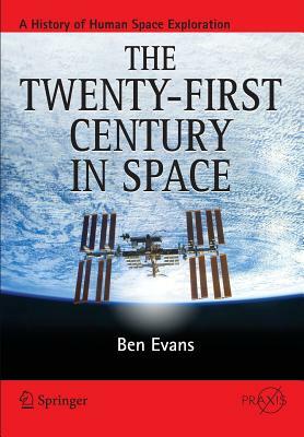 The Twenty-First Century in Space by Ben Evans