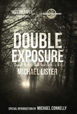 Double Exposure by Michael Lister