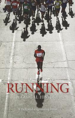 Running: A Global History by Thor Gotaas