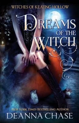 Dreams of the Witch by Deanna Chase