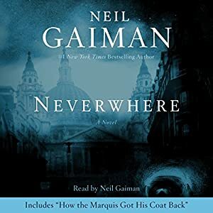 Neverwhere by Neil Gaiman