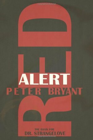 Red Alert by Peter Bryant, Peter George