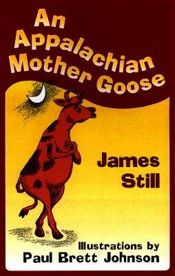 An Appalachian Mother Goose by James Still