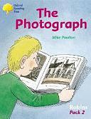 Oxford Reading Tree: Stages 6-10: Robins: The Photograph by Mike Poulton