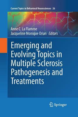 Emerging and Evolving Topics in Multiple Sclerosis Pathogenesis and Treatments by 