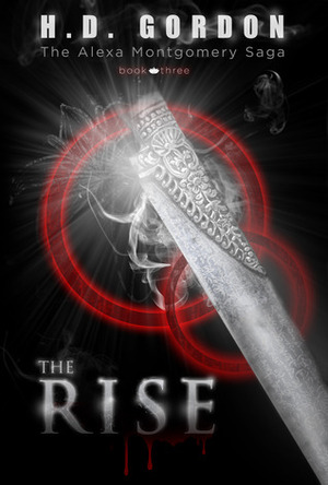 The Rise by H.D. Gordon