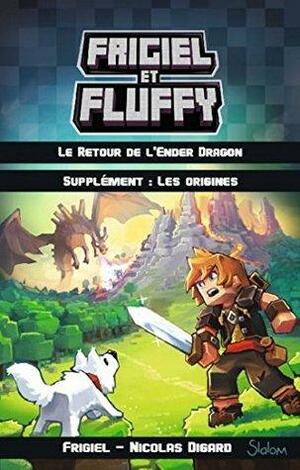 Frigiel et Fluffy - supplément : Les origines by Frigiel, Nicolas Digard