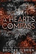 A Heart's Compass Series Collection - Alternate Special Edition by Brooke O'Brien