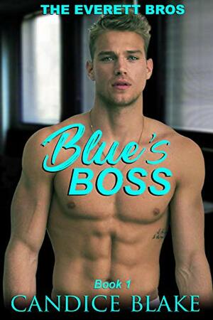 Blue's Boss by Candice Blake