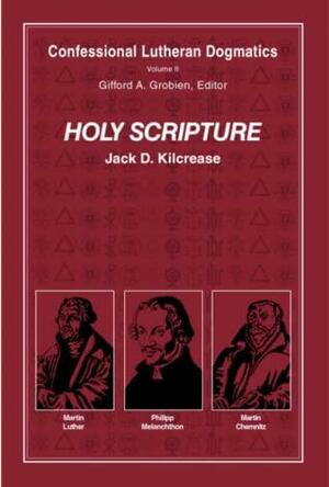 Holy Scripture by Jack D. Kilcrease