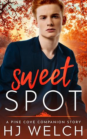 Sweet Spot by HJ Welch