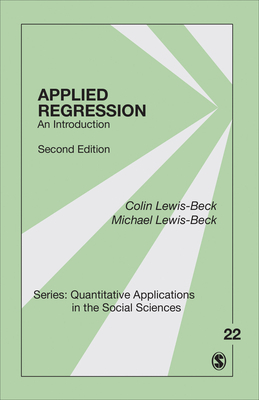 Applied Regression: An Introduction by Michael S. Lewis-Beck, Colin Lewis-Beck