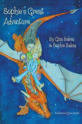 Sophie's Great Adventure by Gina Baksa