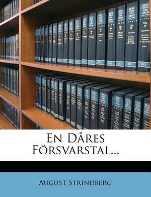 En Dares Forsvarstal... by August Strindberg
