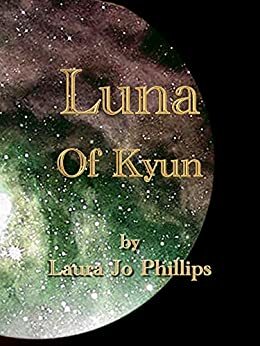 Luna of Kyun by Laura Jo Phillips