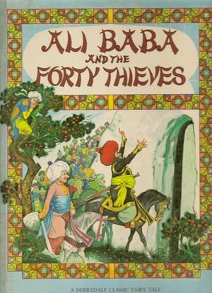 Ali Baba and the Forty Thieves by Antoine Galland, Kay Brown, Gerry Embleton