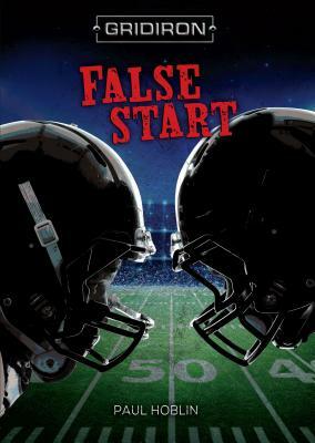 False Start by Paul Hoblin